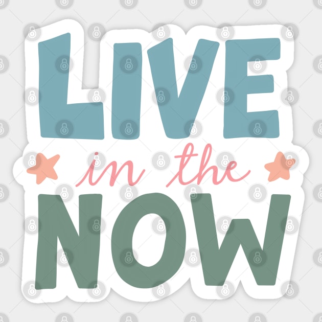 Live In The Now Sticker by artolxxvia